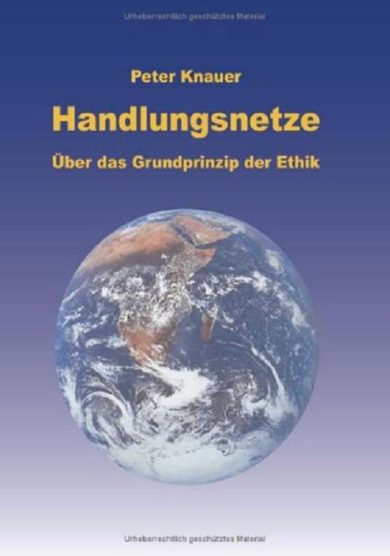 Handlungsnetze - Über das Grundprinzip der Ethik