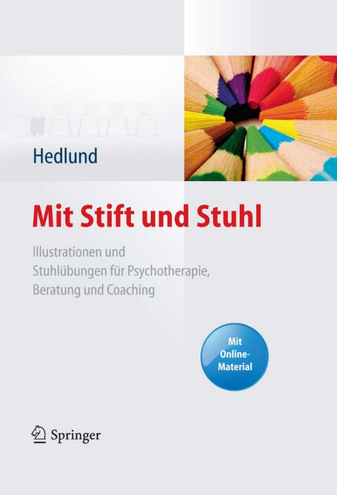 Mit Stift und Stuhl: Illustrationen und Stuhlübungen für Psychotherapie, Beratung und Coaching. Mit Online-Material