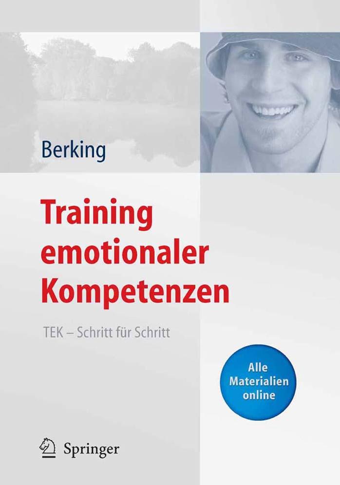Training emotionaler Kompetenzen: TEK - Schritt für Schritt