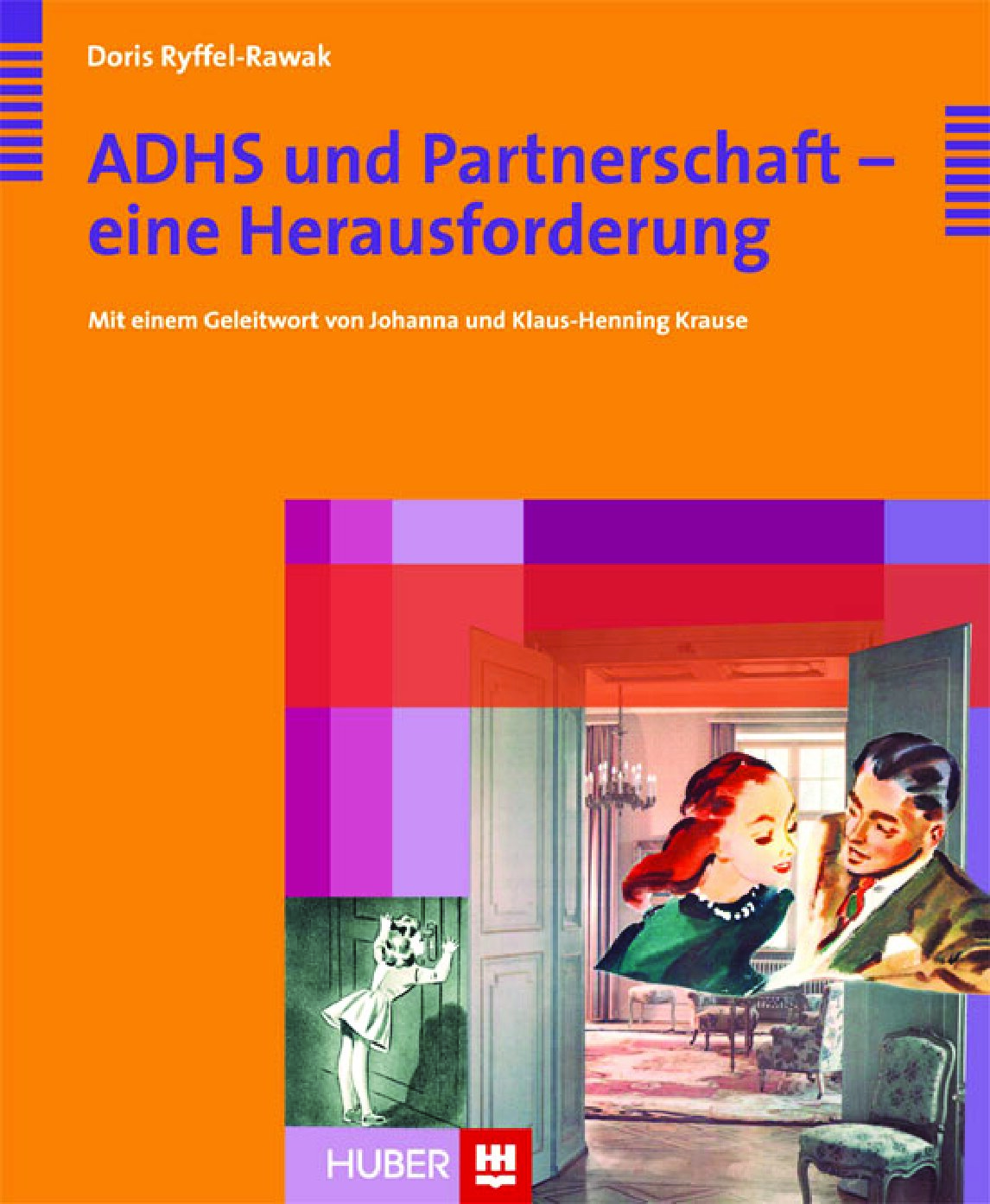 ADHS und Partnerschaft - eine Herausforderung (Huber Verlag, 2007)