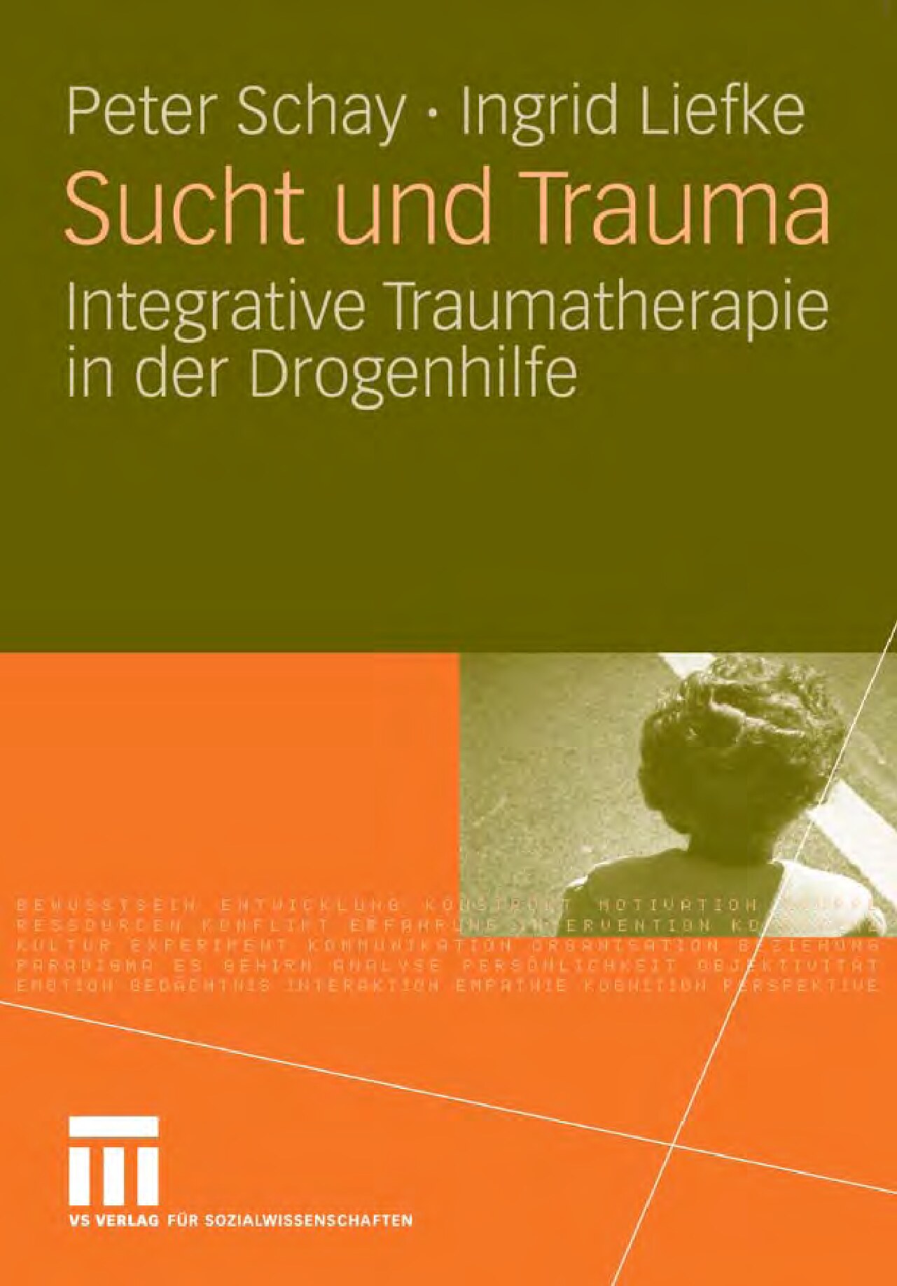 Sucht und Trauma: Integrative Traumatherapie in der Drogenhilfe