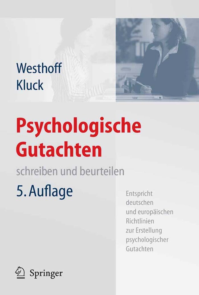 Psychologische Gutachten: schreiben und beurteilen