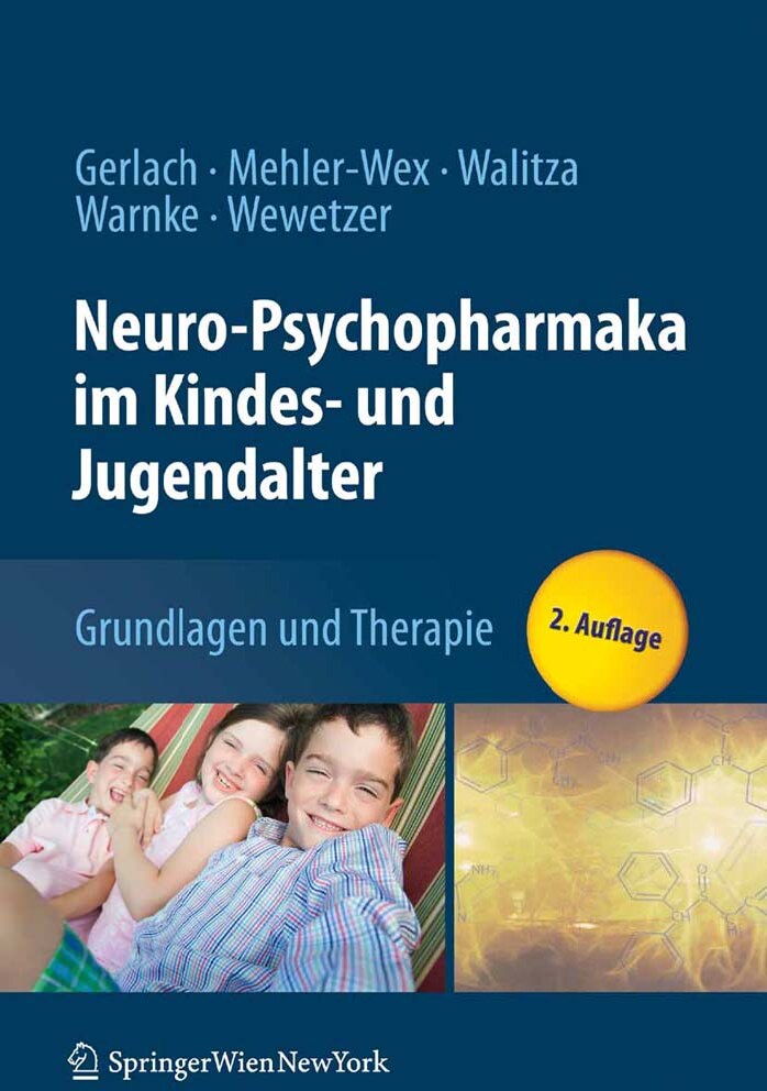 Neuro-Psychopharmaka im Kindes- und Jugendalter: Grundlagen und Therapie (German Edition)