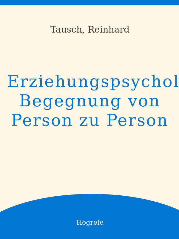 Erziehungspsychologie: Begegnung von Person zu Person