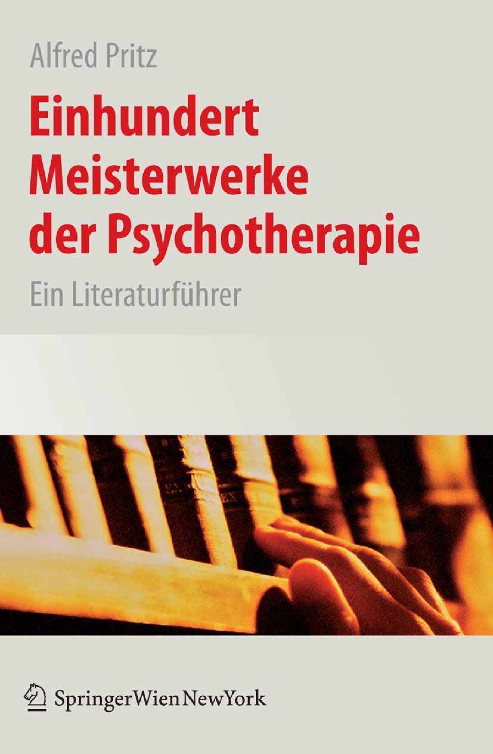Einhundert Meisterwerke der Psychotherapie, Ein Literaturführer