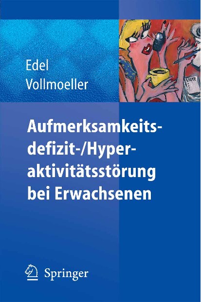 Aufmerksamkeitsdefizit-/Hyperaktivitätsstörung bei Erwachsenen