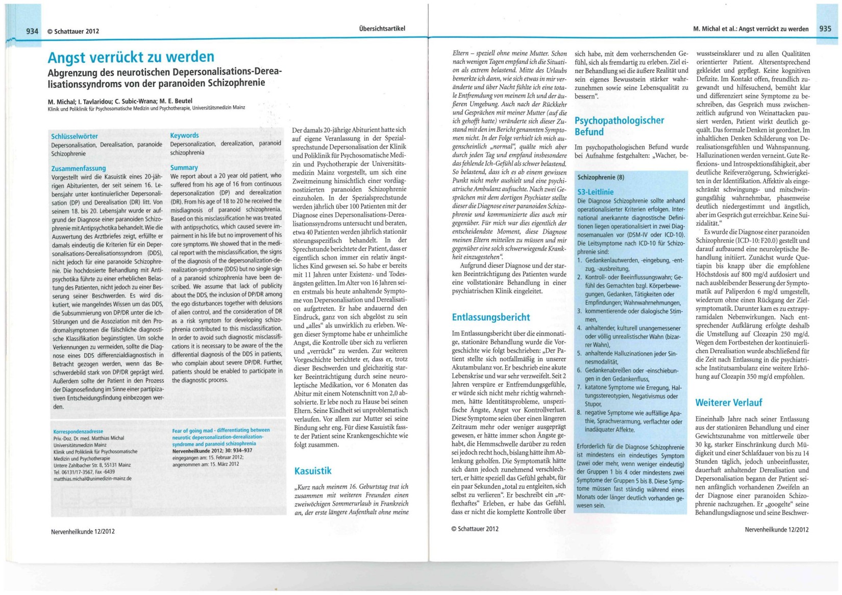 Angst verrückt zu werden - Abgrenzung des neurotischen Depersonalisations-Deralisationssymndroms von der paranoiden SchizophrenieNHK 2012