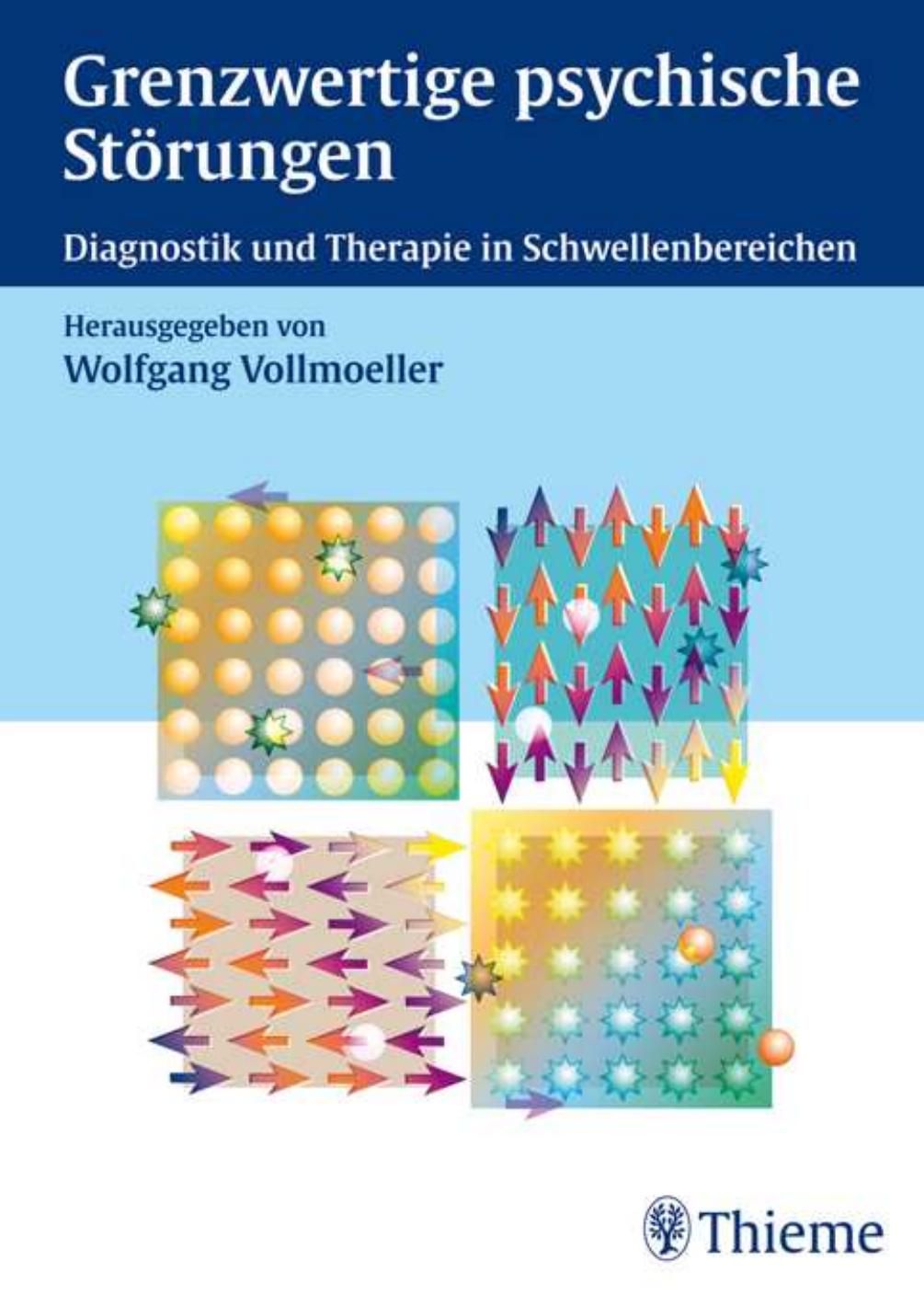 Grenzwertige psychische Störungen - Diagnostik und Therapie in Schwellenbereichen