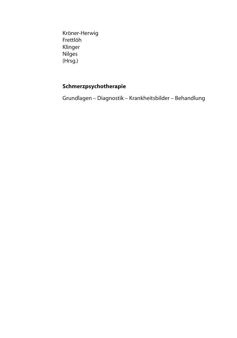 Schmerzpsychotherapie - Grundlagen, Diagnostik, Krankheitsbilder, Behandlung