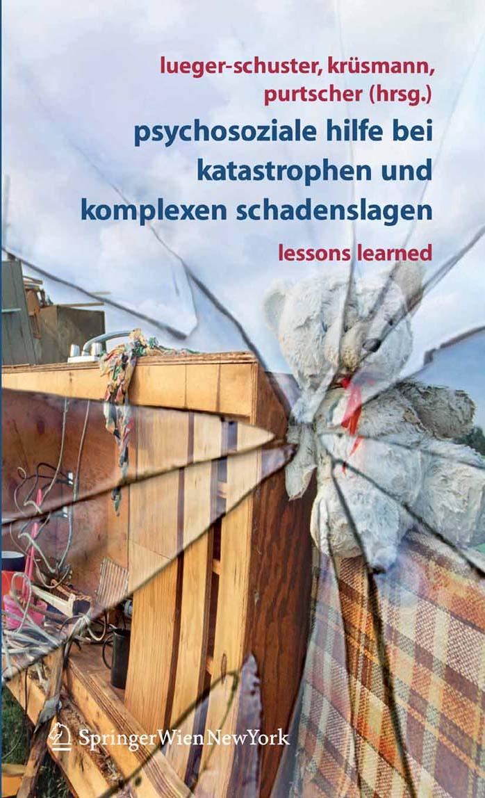 Psychosoziale Hilfe bei Katastrophen und komplexen Schadenslagen: Lessons Learned (German Edition)