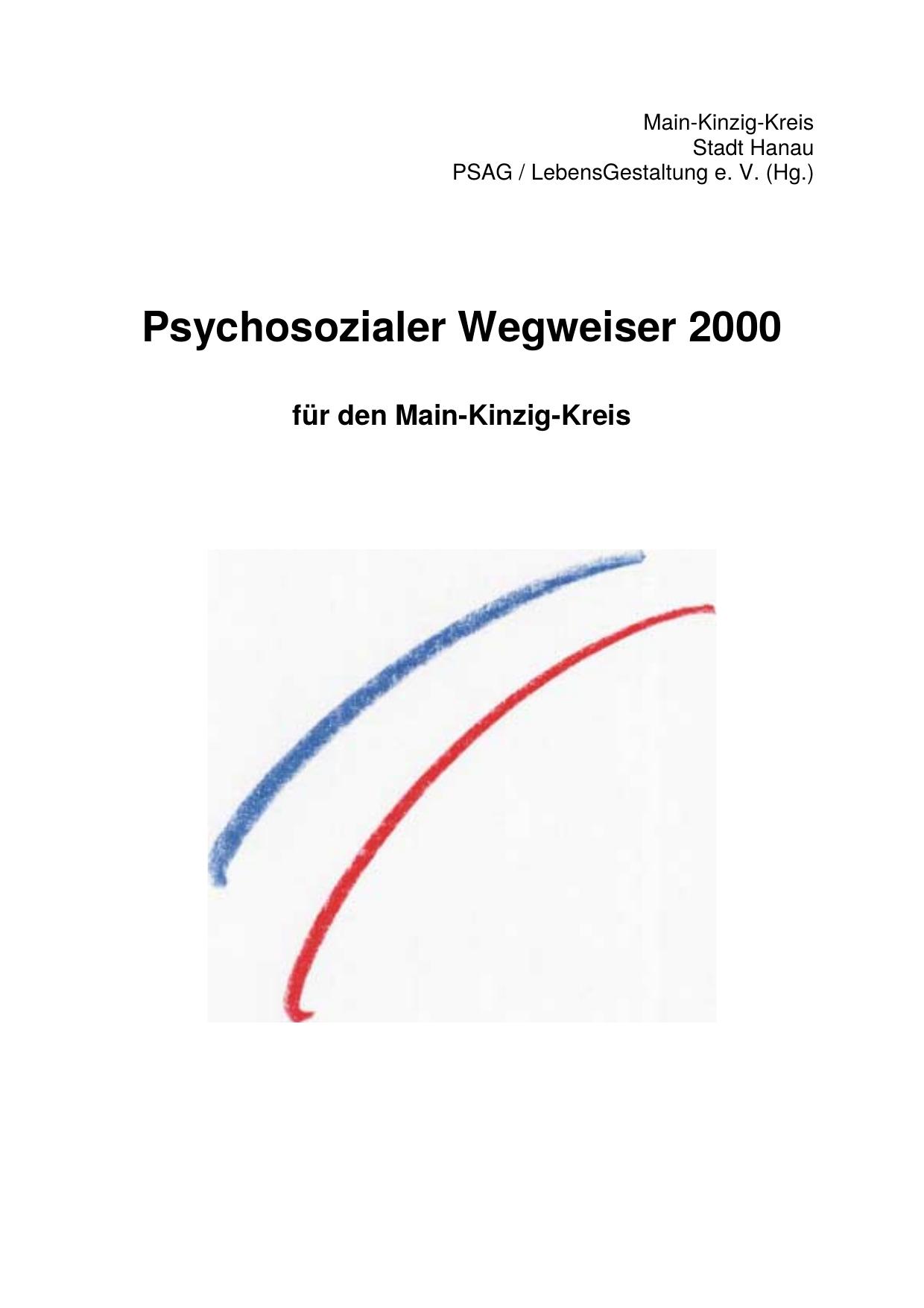 Psychosozialer Wegweiser 2000 für den Main-Kinzig-Kreis